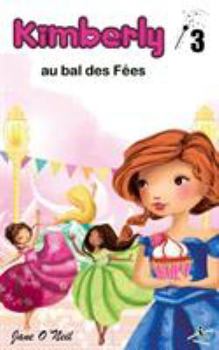 Paperback Kimberly au bal des fées [French] Book