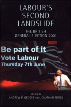Hardcover Labour's Second Landslide: The British General Election 2001 Book
