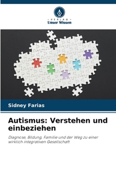 Autismus: Verstehen und einbeziehen (German Edition)