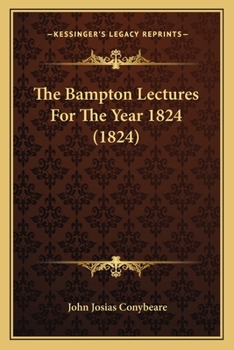 Paperback The Bampton Lectures For The Year 1824 (1824) Book