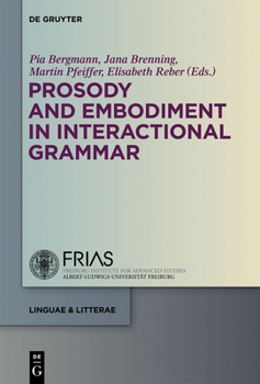 Hardcover Prosody and Embodiment in Interactional Grammar Book