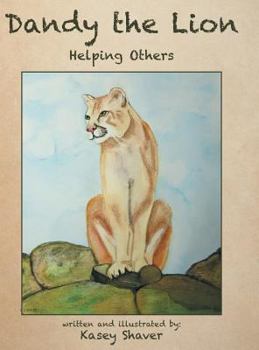 Hardcover Dandy the Lion: Helping Others Book