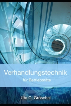 Paperback Verhandlungstechnik für Betriebsräte [German] Book