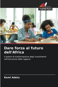Dare forza al futuro dell'Africa (Italian Edition)