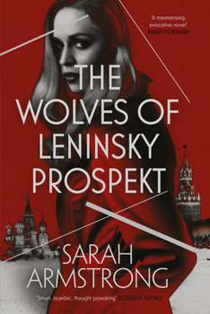 The Wolves of Leninsky Prospekt - Book #1 of the Moscow Wolves