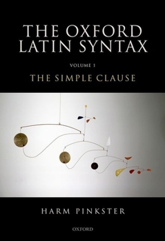 Hardcover Oxford Latin Syntax: Volume 1: The Simple Clause Book