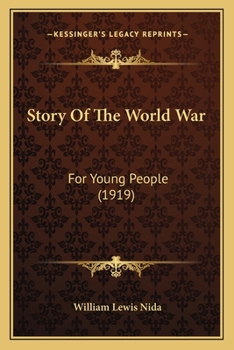 Paperback Story Of The World War: For Young People (1919) Book