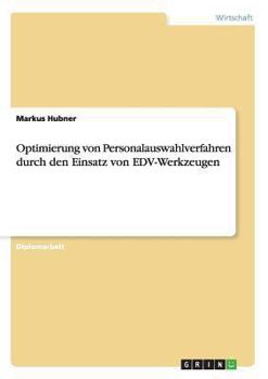 Paperback Optimierung von Personalauswahlverfahren durch den Einsatz von EDV-Werkzeugen [German] Book