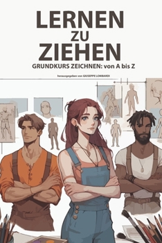 LERNEN ZU ZIEHEN: GRUNDKURS ZEICHNEN: von A bis Z (German Edition)