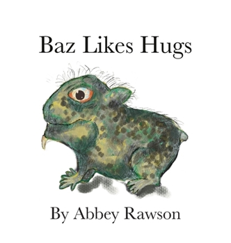 Hardcover Baz Likes Hugs Book