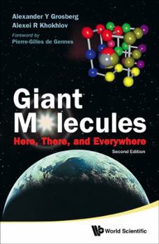 Hardcover Giant Molecules: Here, There, and Everywhere (2nd Edition) Book