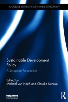 Hardcover Sustainable Development Policy: A European Perspective Book