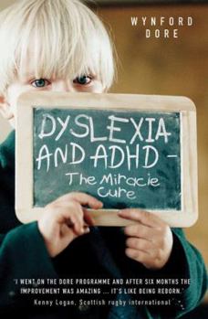 Paperback Dyslexia and ADHD: The Miracle Cure Book