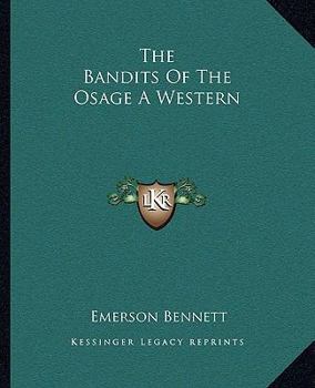 The Bandits Of The Osage A Western