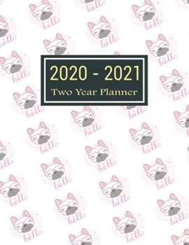 Paperback 2020-2021 Two Year Planner: Cutie Dogs Two Year Planner, Two Year Calendar 2020-2021, Daily Monthly Planner 2020 Size 8.5 x 11 Inch, 24 Months Cal Book