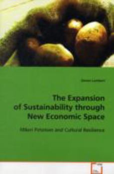 The Expansion of Sustainability through New Economic Space