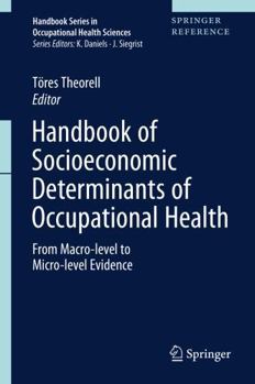 Handbook of Socioeconomic Determinants of Occupational Health : From Macro-Level to Micro-level Evidence