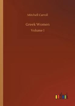 Woman in All Ages and in All Countries; Volume 1 - Book #1 of the Woman in All Ages and in All Countries