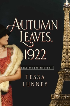 Autumn Leaves, 1922: A Kiki Button Mystery - Book #2 of the A Kiki Button Mystery
