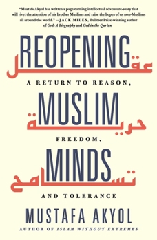 Paperback Reopening Muslim Minds: A Return to Reason, Freedom, and Tolerance Book
