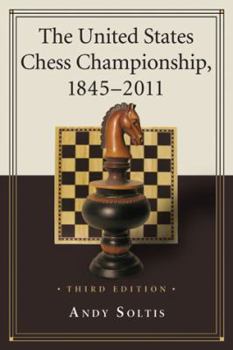 Paperback The United States Chess Championship, 1845-2011, 3d ed. Book
