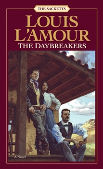 The Daybreakers - Book #6 of the Sacketts