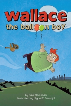 Paperback Wallace the Balloon Boy Book