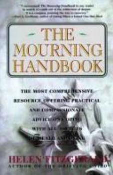 Hardcover The Mourning Handbook: A Complete Guide for the Bereaved Book