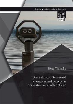 Paperback Das Balanced-Scorecard Managementkonzept in der stationären Altenpflege [German] Book
