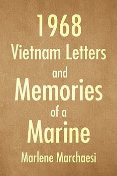 Paperback 1968 Vietnam Letters and Memories of a Marine Book
