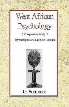 Paperback West African Psychology: A Comparative Study of Psychology and Religious Thought Book