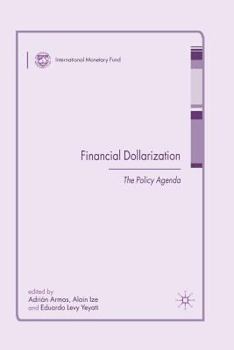 Paperback Financial Dollarization: The Policy Agenda Book