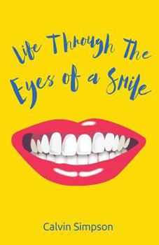 Paperback Life Through The Eyes Of A Smile Book
