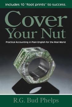 Paperback Cover Your Nut: Practical Accounting in Plain English for the Real World Book