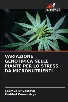 Paperback Variazione Genotipica Nelle Piante Per Lo Stress Da Micronutrienti [Italian] Book