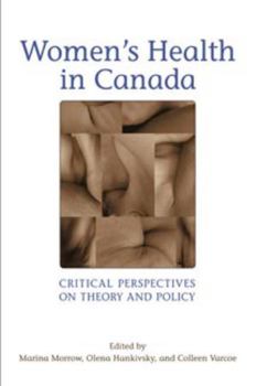 Paperback Women's Health in Canada: Critical Perspectives on Theory and Policy Book