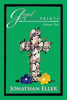 Paperback Gospel Blueprints: Volume One Book
