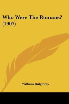 Paperback Who Were The Romans? (1907) Book