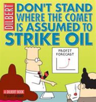 Paperback Don't Stand Where the Comet Is Assumed to Strike Oil Book