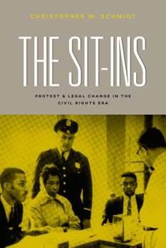 Paperback The Sit-Ins: Protest and Legal Change in the Civil Rights Era Book