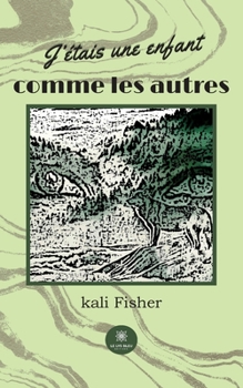 Paperback J'étais une enfant comme les autres [French] Book