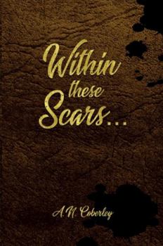 Paperback Within These Scars Book