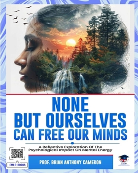 Paperback None But the Ourselves Can Free Our Minds Book