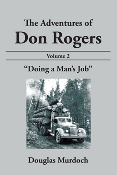 Paperback The Adventures of Don Rogers: Volume 2: Doing a Man's Job Book