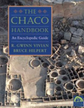Paperback The Chaco Handbook: An Encyclopedic Guide Book