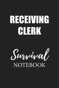Paperback Receiving Clerk Survival Notebook: Small Undated Weekly Planner for Work and Personal Everyday Use Habit Tracker Password Logbook Music Review Playlis Book