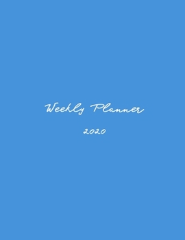 Weekly Planner 2020: 2020 Nurses Weekly Organizer