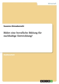 Paperback Bildet eine berufliche Bildung für nachhaltige Entwicklung? [German] Book