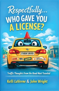 Paperback Respectfully... Who Gave You a License? Book
