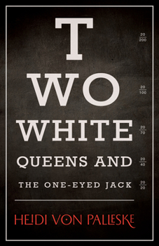 Paperback Two White Queens and the One-Eyed Jack Book